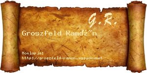 Groszfeld Ramón névjegykártya